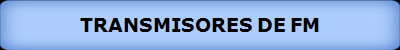 TRANSMISORES DE FM